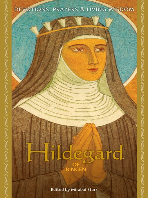 Title details for Hildegard of Bingen by Mirabai Starr - Available